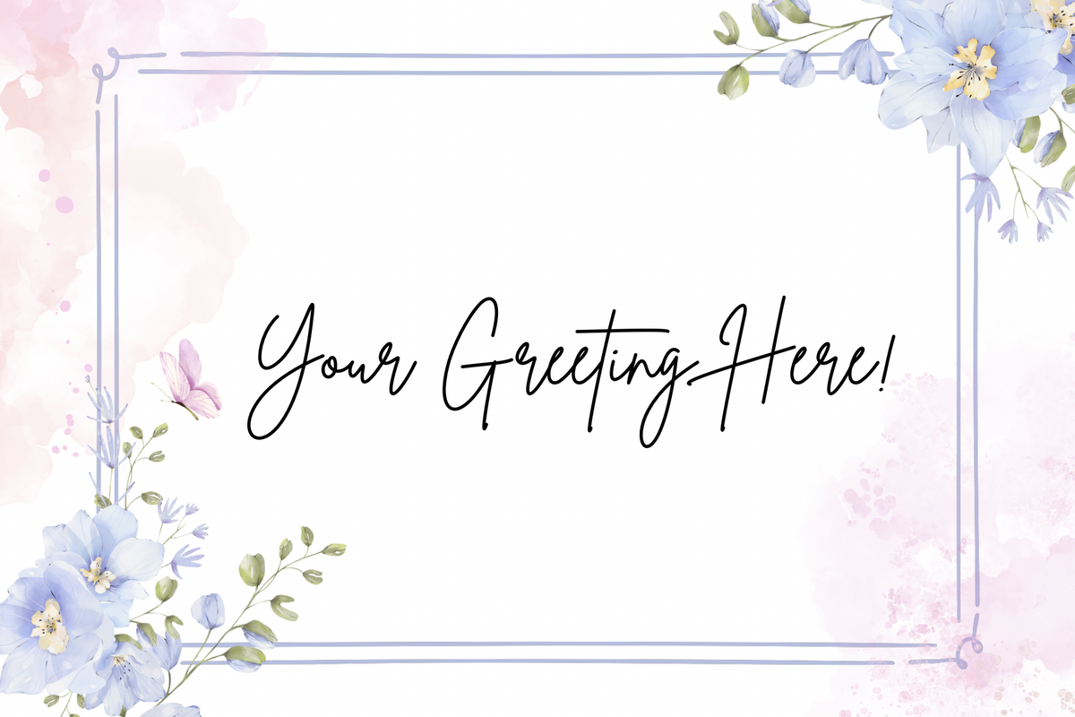 Floral frame with 'Your Greeting Here!' text on a soft pink background